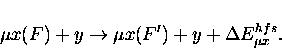 \begin{displaymath}
\mu x (F) + y \rightarrow \mu x (F') + y + \Delta E_{\mu x}^{hfs}.
\end{displaymath}