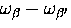 $\omega_{\beta} - \omega_{\beta^{\prime}}$