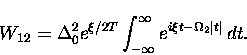 \begin{displaymath}
W_{12}=\Delta_0^2 e^{\xi/2T} \int_{-\infty}^{\infty}
e^{i \xi t - \Omega_{2} \vert t\vert}\, dt.\end{displaymath}