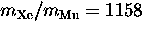$m_{\rm Xe}/m_{\rm Mu} = 1158$
