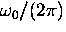 $\omega_0/(2\pi)$