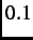 $ 0.1$