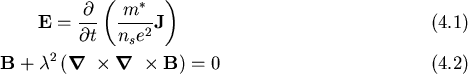 \begin{gather}\mathbf{E} = \frac{\partial}{\partial t} \left(\frac{m^*}{n_s e^2} . . . 
 . . . $ }
\times
\mbox{\boldmath$\nabla$ }
\times \mathbf{B} \right) = 0
\end{gather}