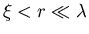 $\xi < r \ll \lambda$
