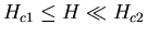 $H_{c1} \leq H \ll H_{c2}$
