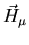 $\vec{H}_{\mu}$