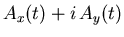 $\displaystyle A_{x}(t) + i \, A_{y}(t)$