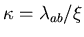 $\kappa = \lambda_{ab} / \xi$