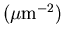 $(\mu \hbox{\rm m}^{-2})$