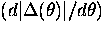 $(d\vert\Delta(\theta)\vert/d \theta)$