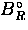 $B_{R}^{\circ}$