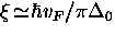 $\xi \! \simeq \! \hbar v_F/\pi \Delta_0$