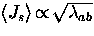 $\langle J_s \rangle \! \propto \! \sqrt{\lambda_{ab}}$
