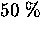 $50~\%$