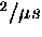 $^2/\mu s$