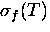 $\sigma_f(T)$
