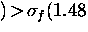 $) \! \gt \! \sigma_f(1.48$